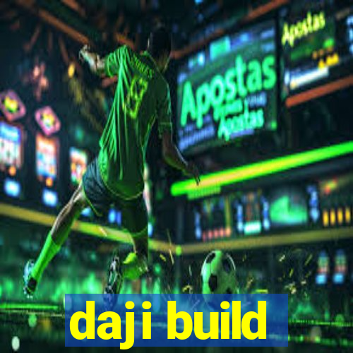 daji build