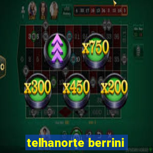 telhanorte berrini