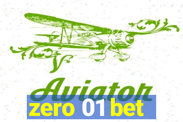 zero 01 bet