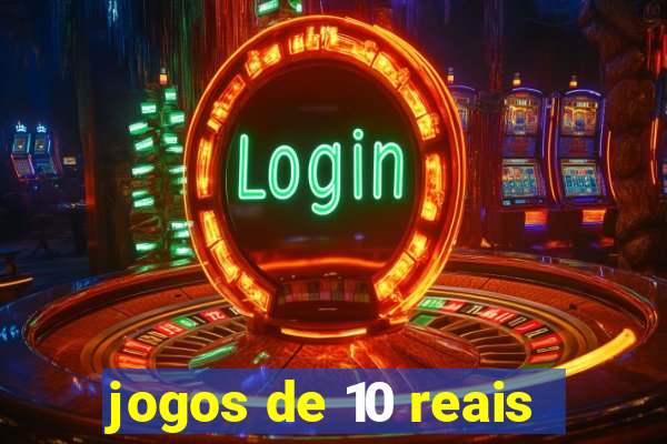 jogos de 10 reais