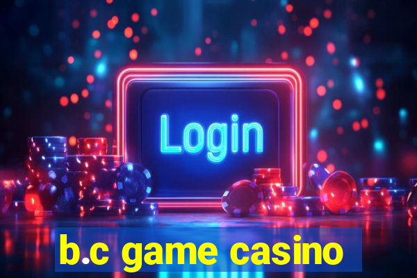 b.c game casino