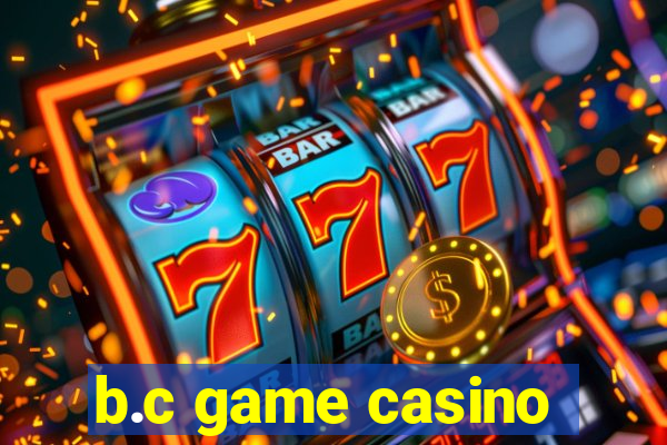 b.c game casino