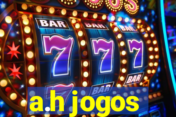 a.h jogos