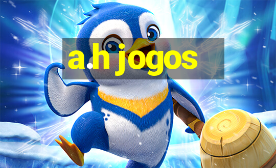 a.h jogos