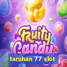 taruhan 77 slot