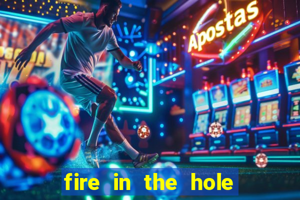 fire in the hole slot demo