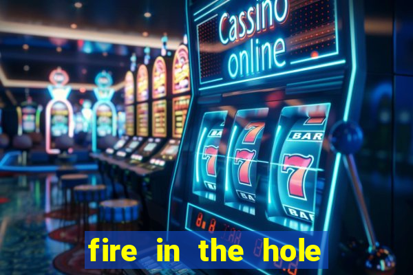 fire in the hole slot demo