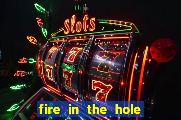 fire in the hole slot demo