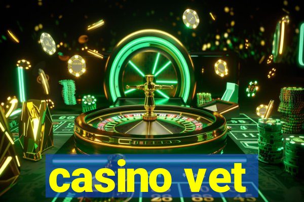 casino vet