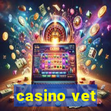 casino vet