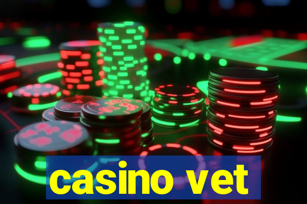 casino vet