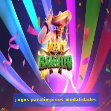 jogos paralímpicos modalidades