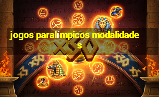 jogos paralímpicos modalidades