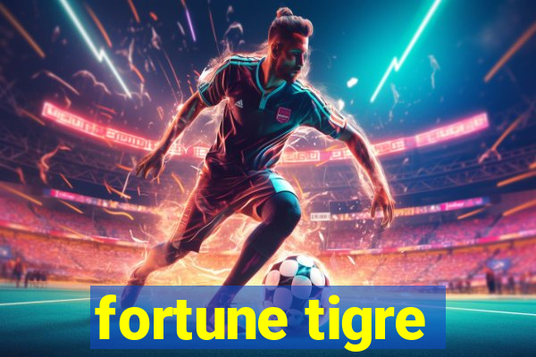 fortune tigre