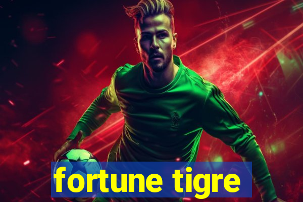 fortune tigre