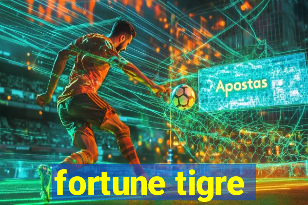 fortune tigre