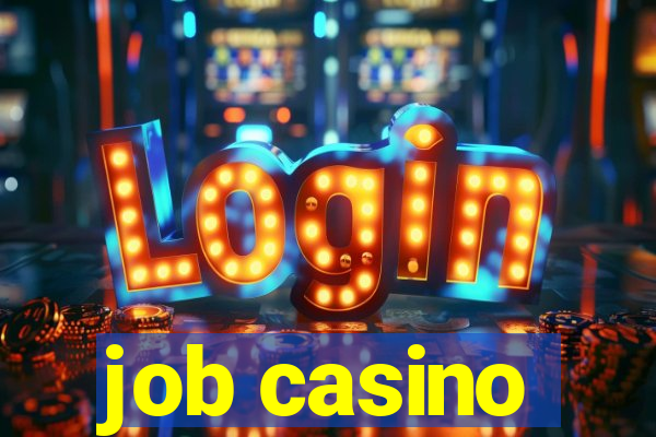 job casino