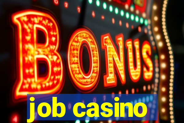 job casino