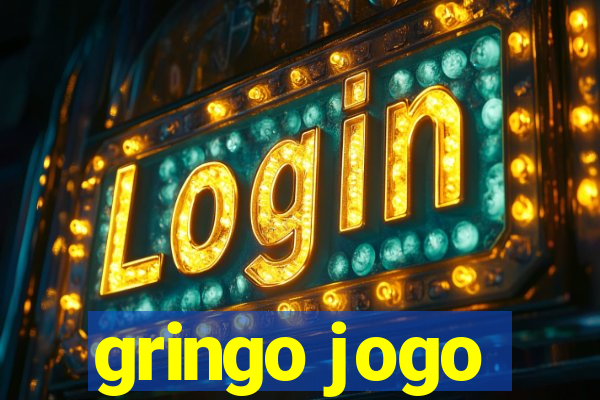 gringo jogo