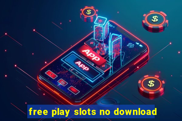 free play slots no download