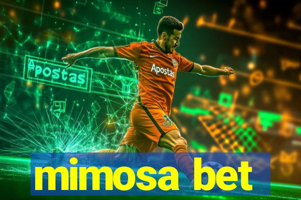 mimosa bet