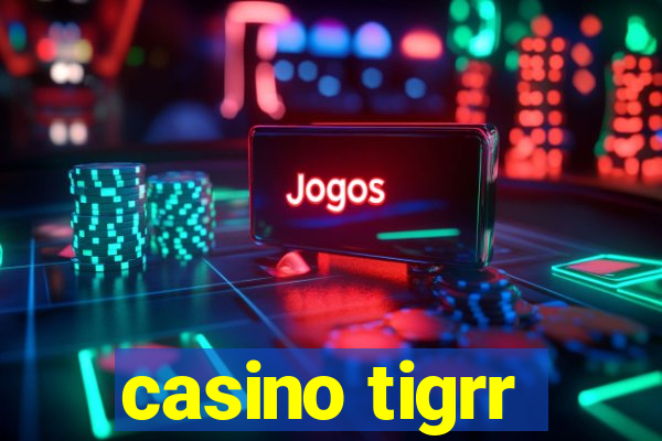 casino tigrr