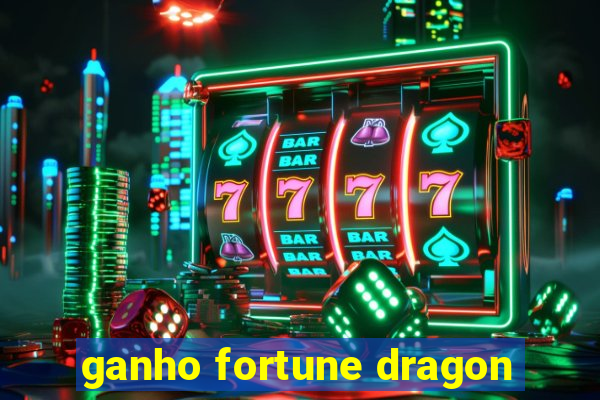 ganho fortune dragon