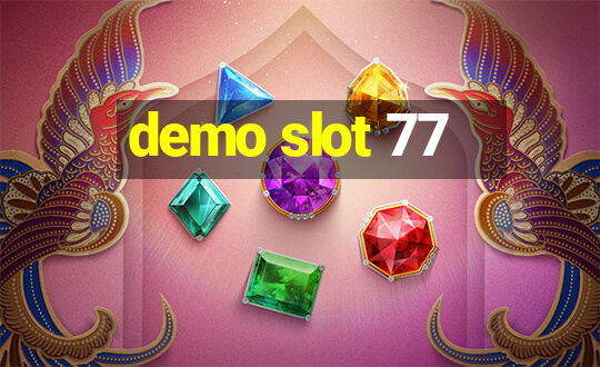 demo slot 77