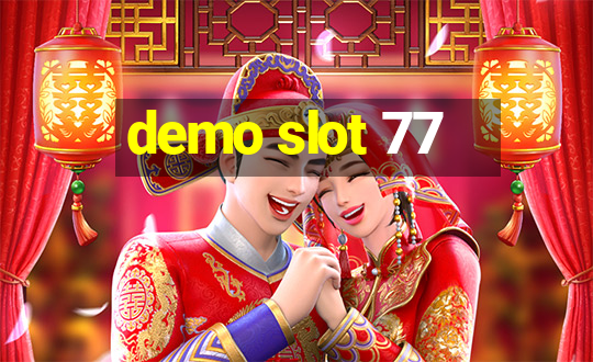 demo slot 77