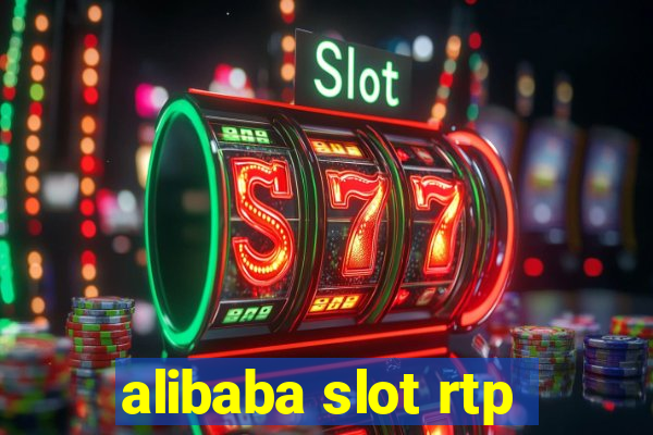 alibaba slot rtp