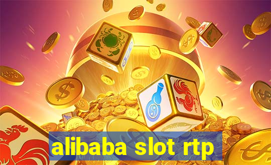 alibaba slot rtp