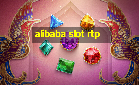 alibaba slot rtp