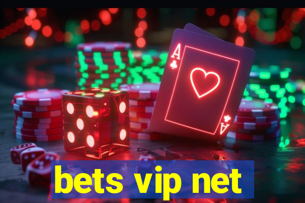 bets vip net