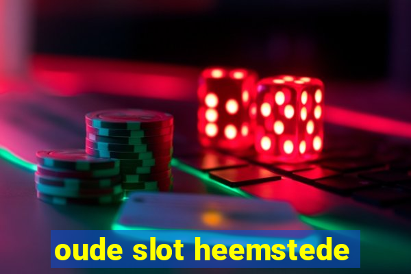 oude slot heemstede