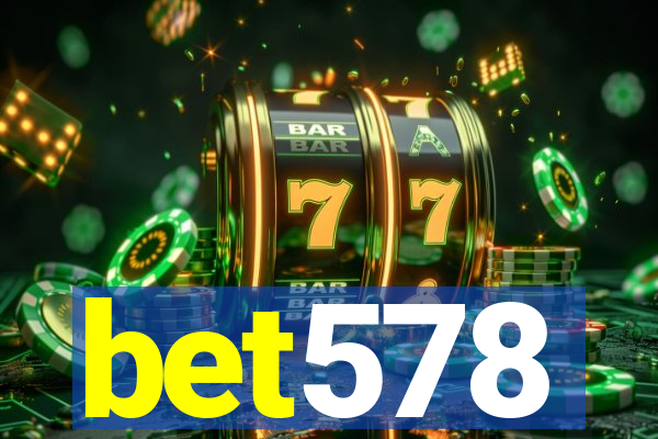 bet578