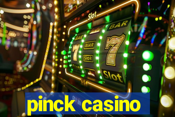 pinck casino