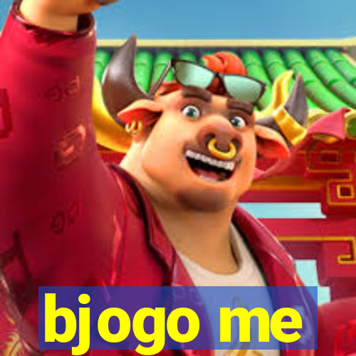 bjogo me