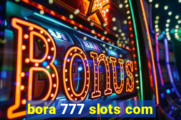 bora 777 slots com