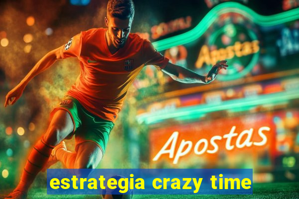 estrategia crazy time