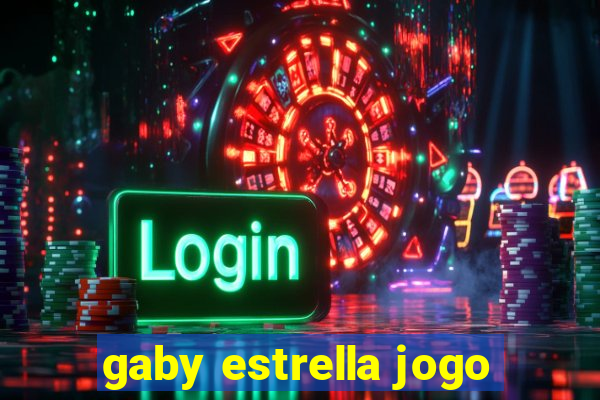 gaby estrella jogo