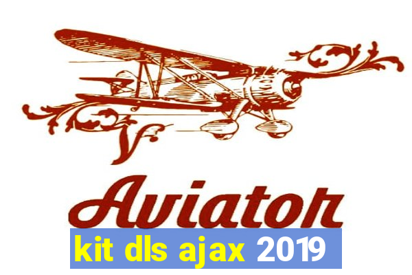 kit dls ajax 2019