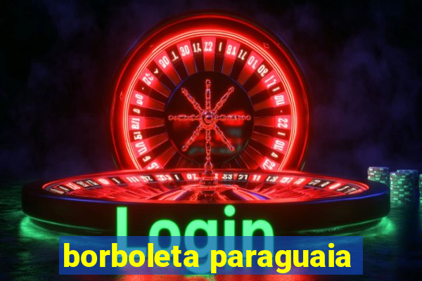 borboleta paraguaia