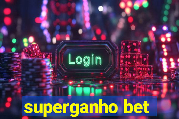 superganho bet