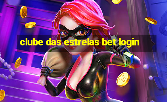 clube das estrelas bet login