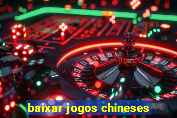 baixar jogos chineses