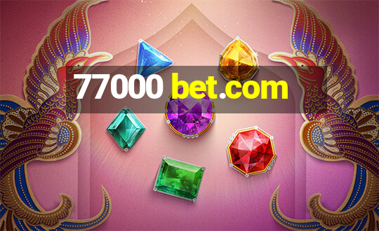 77000 bet.com