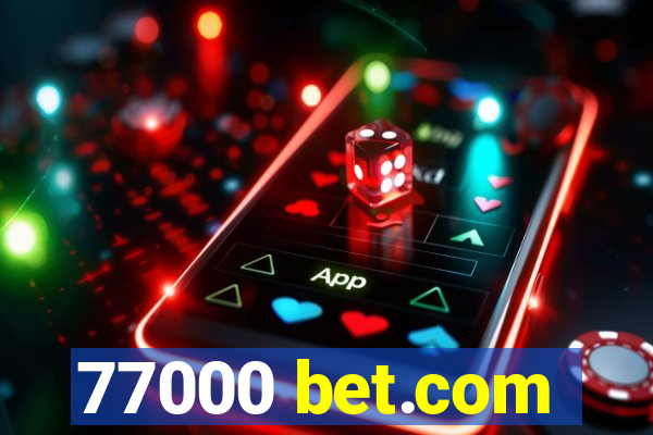 77000 bet.com