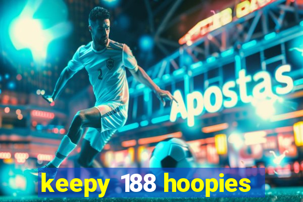 keepy 188 hoopies