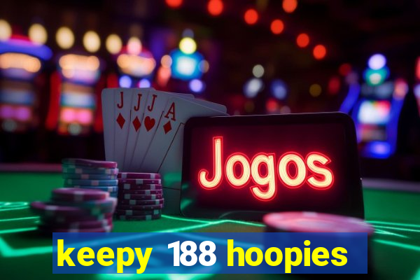 keepy 188 hoopies