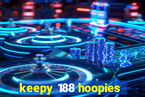 keepy 188 hoopies